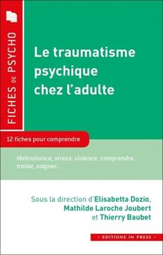 Le traumatisme psychique chez l'adulte