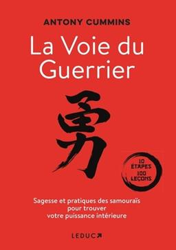 La voie du guerrier dans votre vie quotidienne