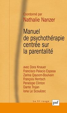 Manuel de psychothérapie centrée sur la parentalité