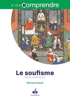 Le soufisme : Réalité et caricatures
