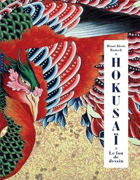 Hokusai, le fou du dessin