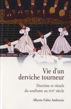 Vie d'un derviche tourneur