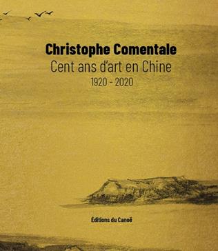 Cent ans d'art en Chine