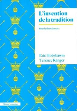 L'invention de la tradition