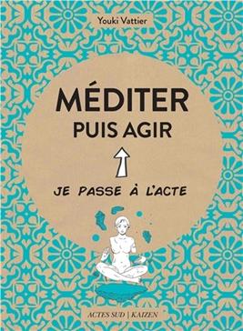 Méditer et agir