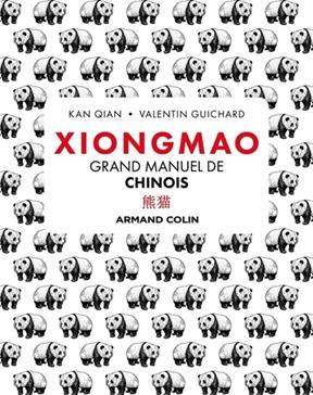 Xiongmao : Grand manuel de chinois