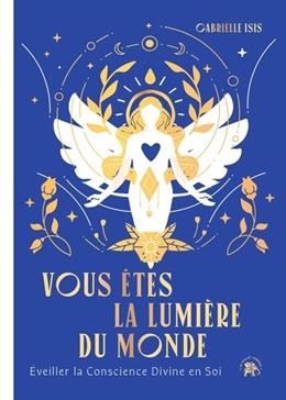 Vous êtes la lumière du monde