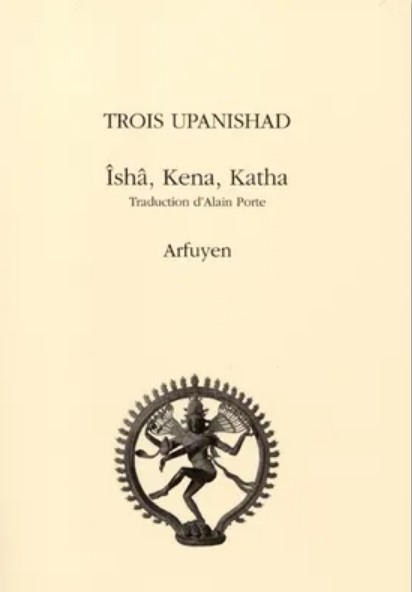 Trois Upanishad. Isha, Kena, Katha