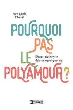 Pourquoi pas le polyamour