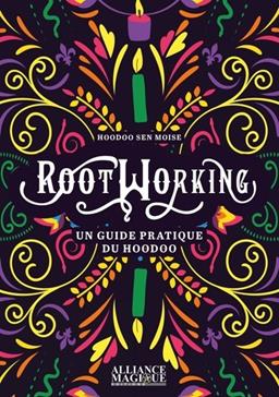 Rootworking