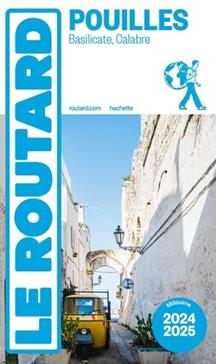 Guide du Routard Les Pouilles 2024/25