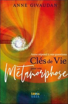 Clés de vie pour une métamorphose d'Anne Givaudan