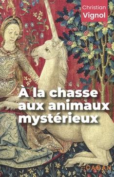 À la chasse aux animaux mystérieux