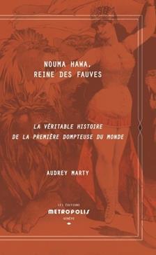 Nouma Hawa, Reine des fauves