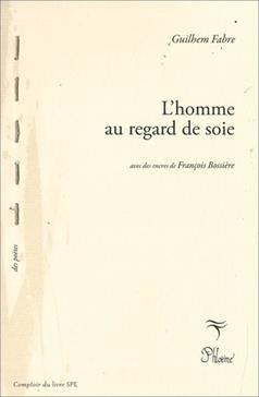 L'homme au regard de soie