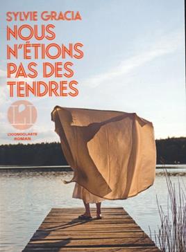 Nous n'étions pas des tendres