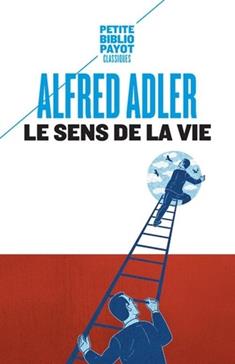 Le sens de la vie : étude de psycho individuelle