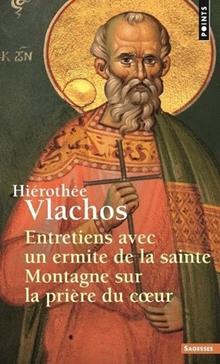 Entretiens avec un ermite de la Sainte Montagne sur la prière du coeur