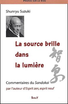 La Source Brille Dans La Lumiere. Enseignement Sur Le Sandokai