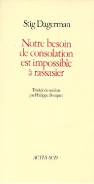 Notre besoin de consolation est impossible à rassasier