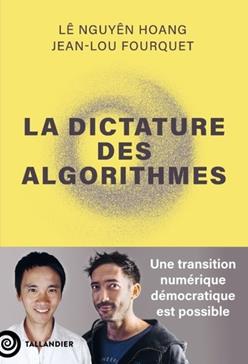 La dictatures des algorithmes