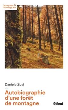 Autobiographie d'une forêt de montagne