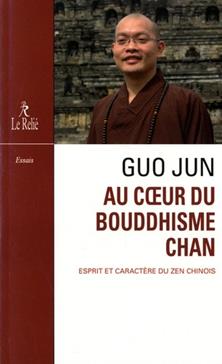Au coeur du bouddhisme chan