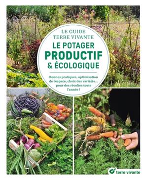 Le potager productif et écologique