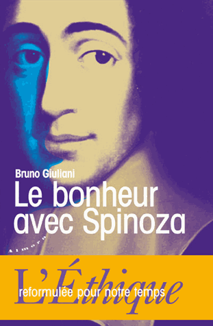 Le bonheur avec Spinoza