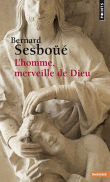 L'homme, merveille de Dieu