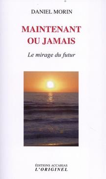 Maintenant ou jamais
