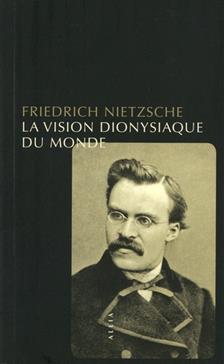 La vision dionysiaque du monde