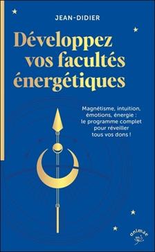 Développez vos facultés énergétiques