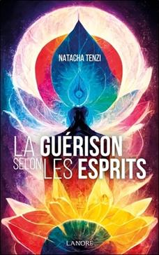 La guérison selon les esprits