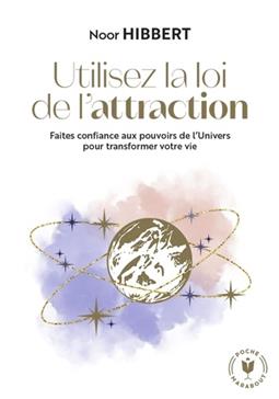 Utilisez la loi de l'attraction