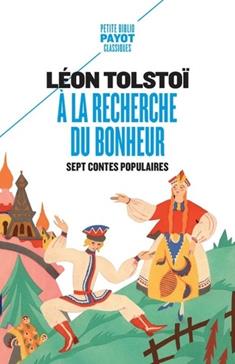 A la recherche du bonheur : Sept contes populaires