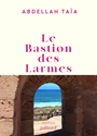Le bastion des larmes