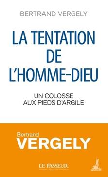 La tentation de l'homme-Dieu