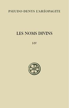 Les noms divins (chapitres I-IV)