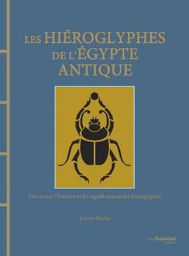Les hiéroglyphes de l'Egypte antique