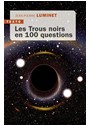 Les trous noirs en 100 questions