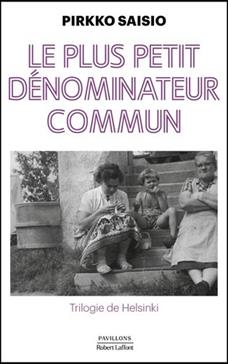 Le plus petit dénominateur commun (Trilogie d'Helsinki T.1)