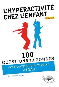 L’hyperactivité chez l’enfant (TDAH)