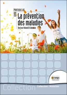 Guide pratique de médecine préventive