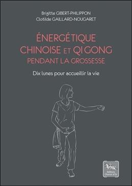 Energétique chinoise et Qi Gong pendant la grossesse