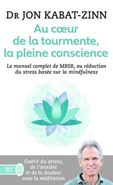 Au coeur de la tourmente, la pleine conscience