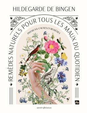 Physica & Causes et remèdes par Hildegarde