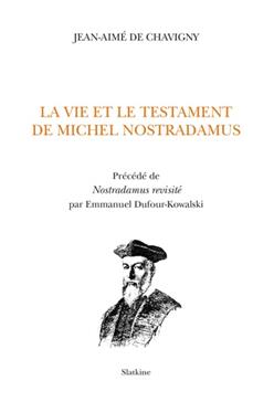 La vie et le testament de Michel Nostradamus