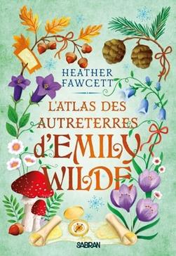 L'atlas des Autreterres d'Emily Wilde T.2