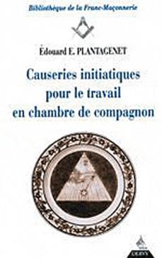 Causeries Initiatiques Pour Le Travail En Chambre De Compagnon